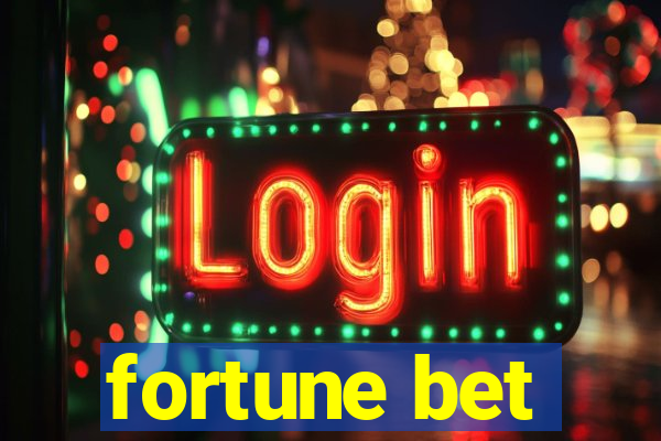 fortune bet